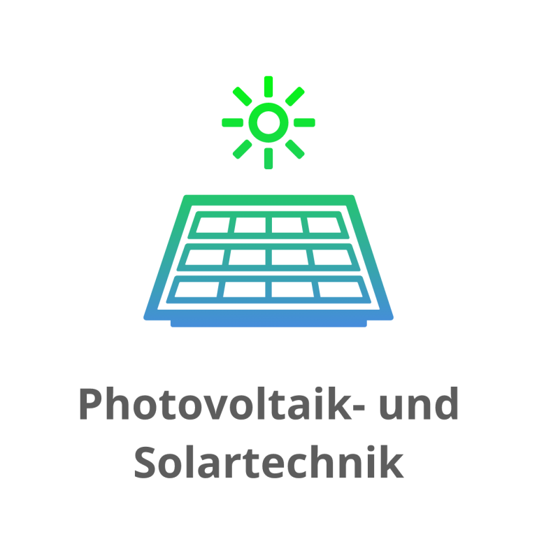 Photovoltaik- und Solartechnik